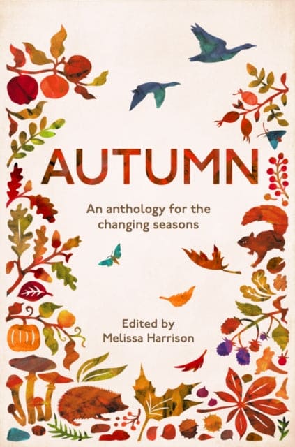 Autumn : An Anthology for the Changing Seasons - Book from The Bookhouse Broughty Ferry- Just £12.99! Shop now