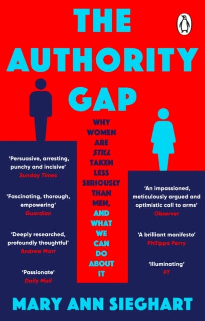 The Authority Gap : Why women are still taken less seriously than men, and what we can do about it - Book from The Bookhouse Broughty Ferry- Just £10.99! Shop now