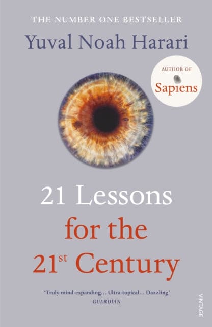 21 Lessons for the 21st Century : 'Truly mind-expanding... Ultra-topical' Guardian - Book from The Bookhouse Broughty Ferry- Just £12.99! Shop now