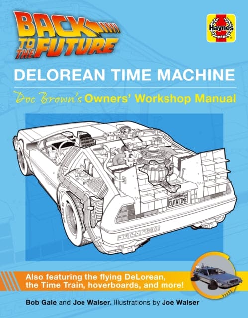 Back to the Future DeLorean Time Machine : Doc Brown's Owner's Workshop Manual - Book from The Bookhouse Broughty Ferry- Just £22.99! Shop now