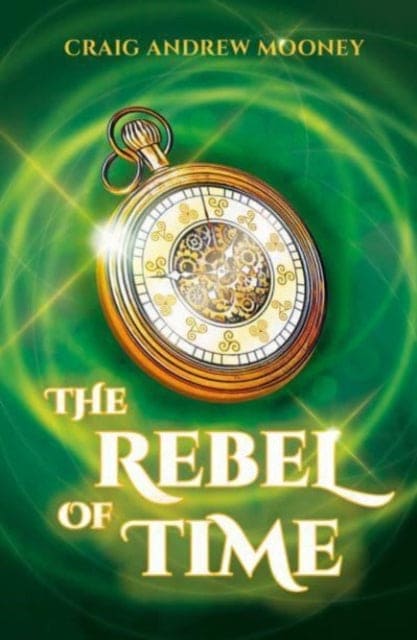 The Rebel of Time - Book from The Bookhouse Broughty Ferry- Just £9.99! Shop now