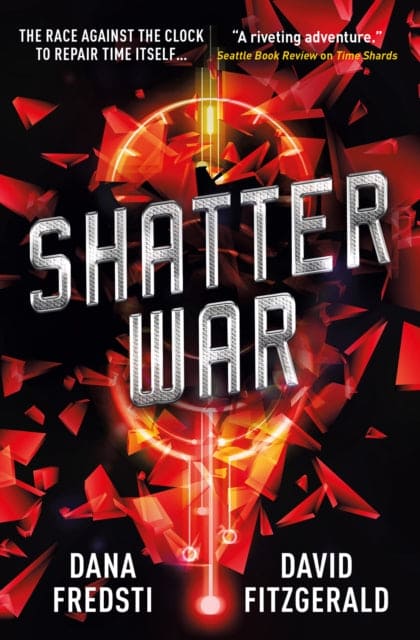 Time Shards - Shatter War : 2 - Book from The Bookhouse Broughty Ferry- Just £7.99! Shop now