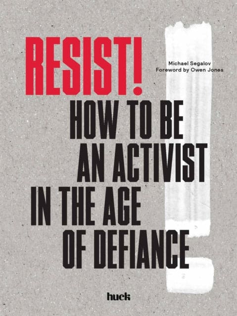 Resist! : How to Be an Activist in the Age of Defiance - Book from The Bookhouse Broughty Ferry- Just £14.99! Shop now