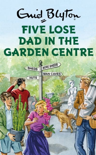 Five Lose Dad in the Garden Centre - Book from The Bookhouse Broughty Ferry- Just £7.99! Shop now