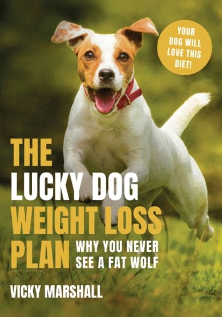 The Lucky Dog Weight Loss Plan - Book from The Bookhouse Broughty Ferry- Just £9.99! Shop now