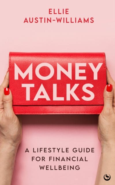 Money Talks : A Lifestyle Guide for Financial Wellbeing - Book from The Bookhouse Broughty Ferry- Just £12.99! Shop now