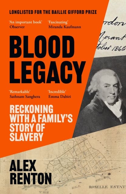 Blood Legacy : Reckoning With a Family's Story of Slavery-9781786898890