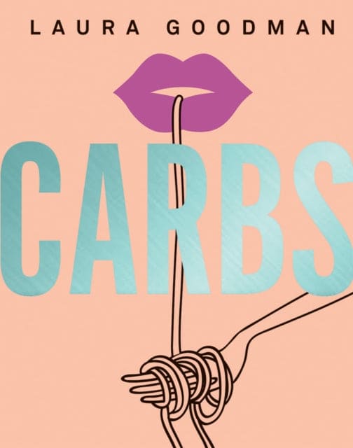Carbs : From Weekday Dinners to Blow-out Brunches, Rediscover the Joy of the Humble Carbohydrate - Book from The Bookhouse Broughty Ferry- Just £15! Shop now