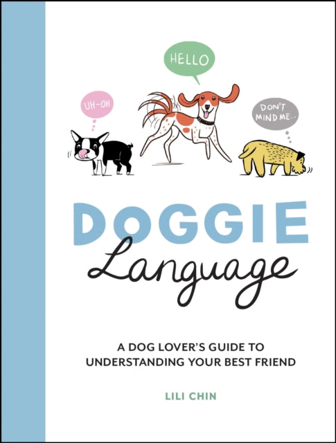 Doggie Language : A Dog Lover's Guide to Understanding Your Best Friend - Book from The Bookhouse Broughty Ferry- Just £8.99! Shop now