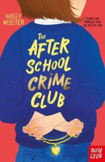 The After School Crime Club - Book from The Bookhouse Broughty Ferry- Just £7.99! Shop now