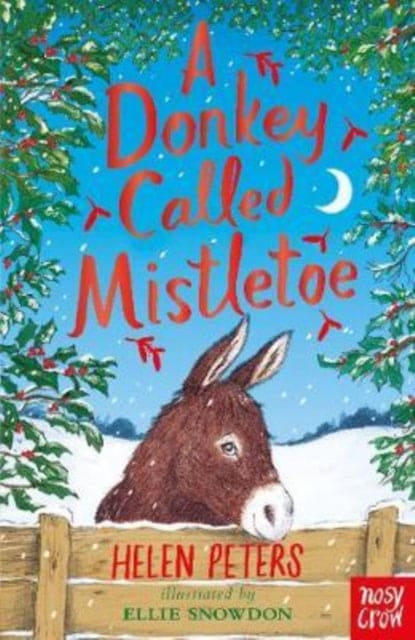A Donkey Called Mistletoe - Book from The Bookhouse Broughty Ferry- Just £6.99! Shop now