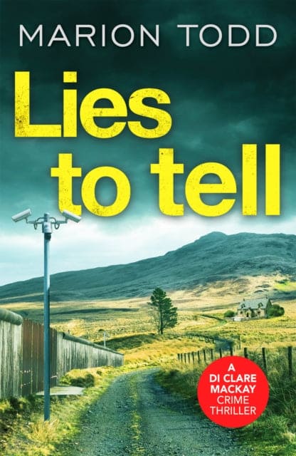 Lies to Tell : An utterly gripping Scottish crime thriller - Book from The Bookhouse Broughty Ferry- Just £3! Shop now
