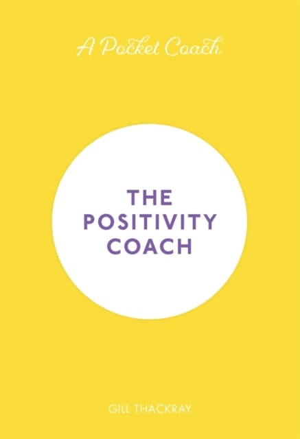 A Pocket Coach: The Positivity Coach - Book from The Bookhouse Broughty Ferry- Just £7.99! Shop now