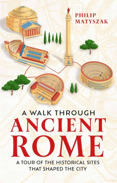 A Walk Through Ancient Rome - Book from The Bookhouse Broughty Ferry- Just £14.99! Shop now