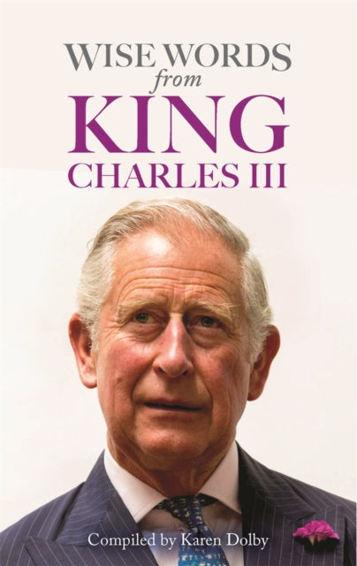 Wise Words from King Charles III - Book from The Bookhouse Broughty Ferry- Just £10.99! Shop now