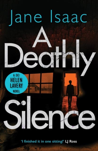 A Deathly Silence : the twisted new thriller from bestselling crime author Jane Isaac-9781789550719