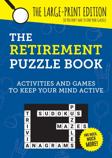The Retirement Puzzle Book : Activities and Games to Keep Your Mind Active - Book from The Bookhouse Broughty Ferry- Just £10.99! Shop now