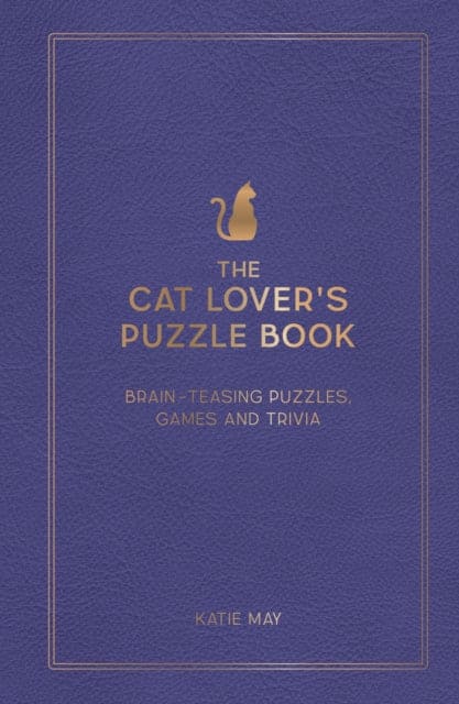 The Cat Lover's Puzzle Book : Brain-Teasing Puzzles, Games and Trivia - Book from The Bookhouse Broughty Ferry- Just £12.99! Shop now