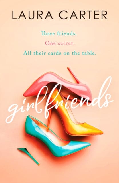 Girlfriends : A compelling story of friendship, love and second chances-9781800320970