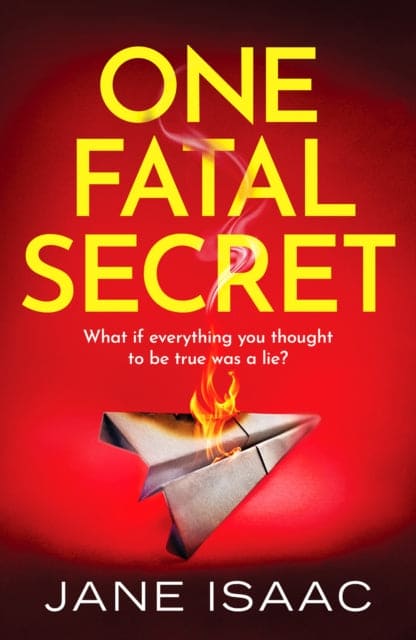 One Fatal Secret : A compelling psychological thriller you won't be able to put down-9781800324046