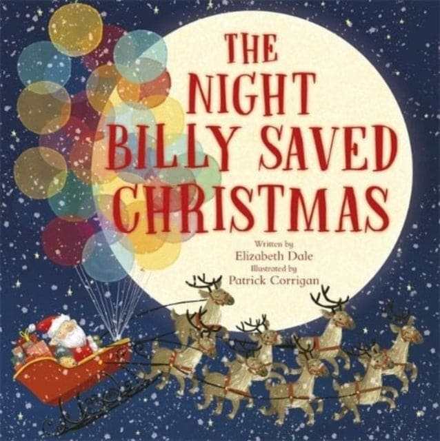 The Night Billy Saved Christmas - Book from The Bookhouse Broughty Ferry- Just £7.99! Shop now