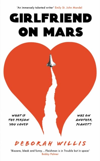 Girlfriend on Mars - Book from The Bookhouse Broughty Ferry- Just £14.99! Shop now
