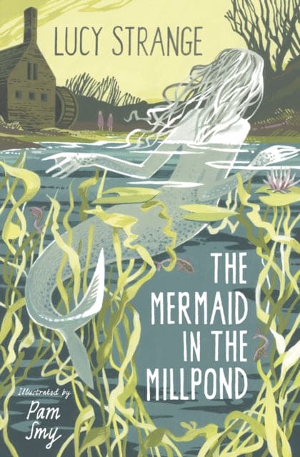 The Mermaid in the Millpond - Book from The Bookhouse Broughty Ferry- Just £6.99! Shop now