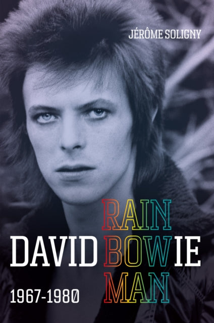 David Bowie Rainbowman : 1967-1980 - Book from The Bookhouse Broughty Ferry- Just £30! Shop now