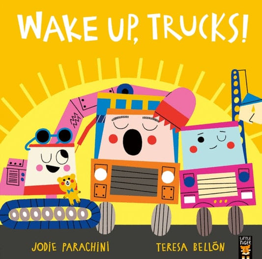 Wake Up, Trucks! - Book from The Bookhouse Broughty Ferry- Just £7.99! Shop now