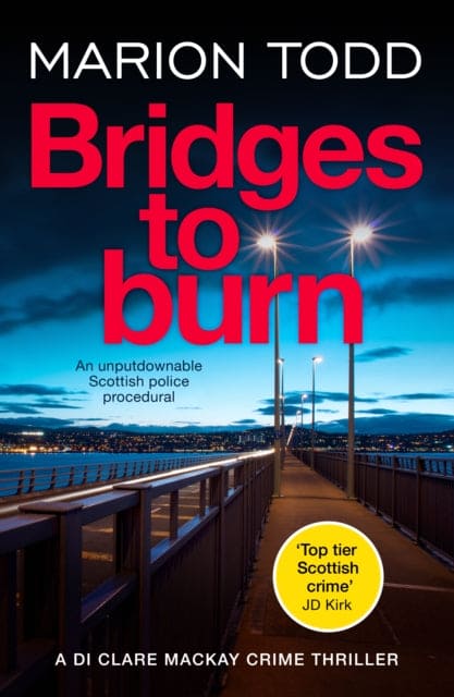 Bridges to Burn - Book from The Bookhouse Broughty Ferry- Just £9.99! Shop now