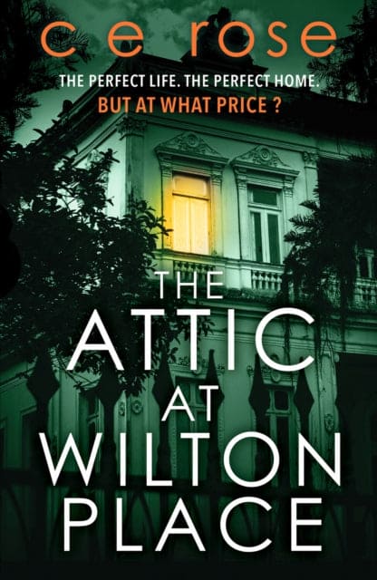 The Attic at Wilton Place : A haunting tale of family secrets that will grip you to the last page - Book from The Bookhouse Broughty Ferry- Just £9.99! Shop now