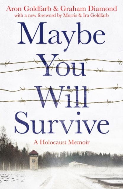 Maybe You Will Survive : A Holocaust Memoir - Book from The Bookhouse Broughty Ferry- Just £12.99! Shop now