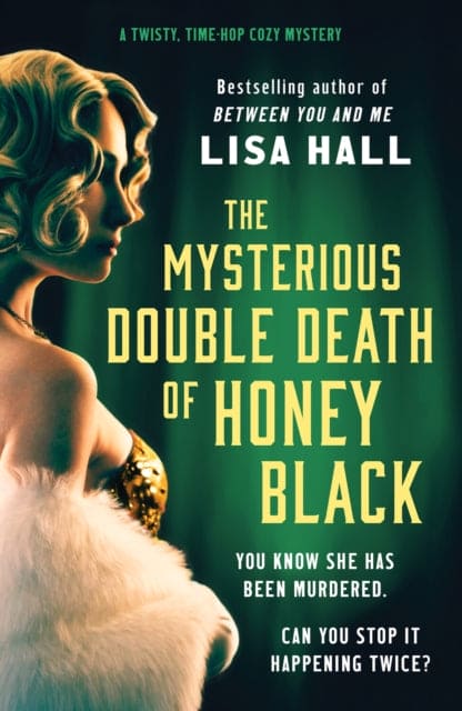 The Mysterious Double Death of Honey Black : A time-hop crime mystery set in the Golden Age of Hollywood - Book from The Bookhouse Broughty Ferry- Just £9.99! Shop now