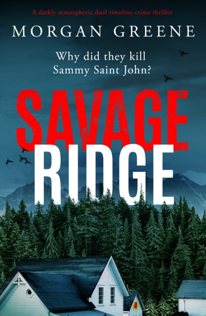 Savage Ridge : A darkly atmospheric dual timeline crime thriller - Book from The Bookhouse Broughty Ferry- Just £9.99! Shop now