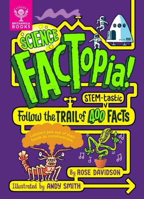 Science FACTopia! : Follow the Trail of 400 STEM-tastic facts! [Britannica] - Book from The Bookhouse Broughty Ferry- Just £10.99! Shop now