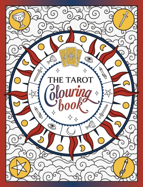 The Tarot Colouring Book : A Mystical Journey of Colour and Creativity - Book from The Bookhouse Broughty Ferry- Just £8.99! Shop now