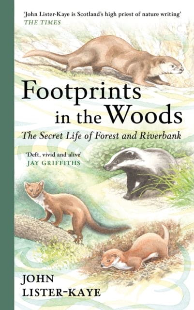 Footprints in the Woods : The Secret Life of Forest and Riverbank - Book from The Bookhouse Broughty Ferry- Just £16.99! Shop now