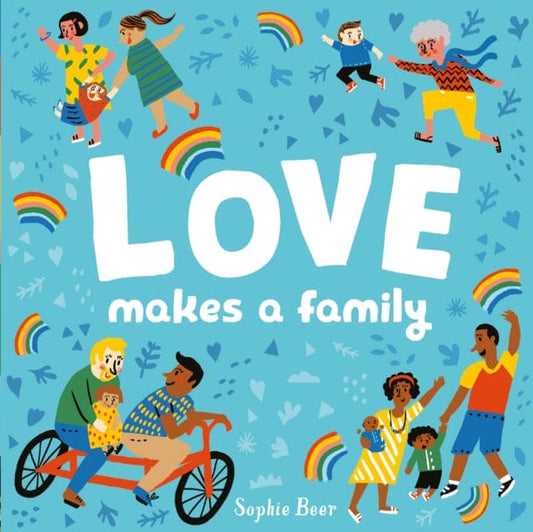Love Makes a Family - Book from The Bookhouse Broughty Ferry- Just £6.99! Shop now