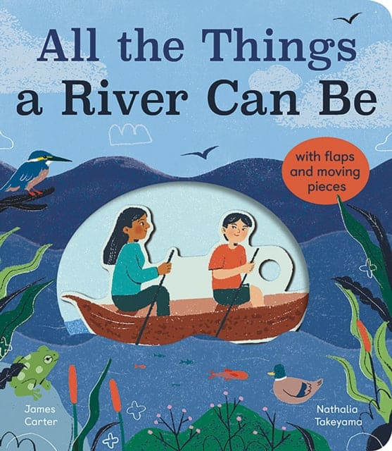 All the Things a River Can Be - Book from The Bookhouse Broughty Ferry- Just £8.99! Shop now