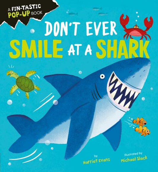 Don't Ever Smile at a Shark - Book from The Bookhouse Broughty Ferry- Just £10.99! Shop now