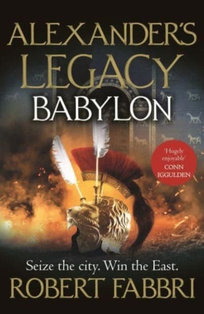 Babylon : 'Truly epic' Conn Iggulden - Book from The Bookhouse Broughty Ferry- Just £9.99! Shop now