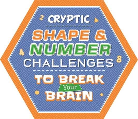 Cryptic Shape & Number Challenges to Break Your Brain - Book from The Bookhouse Broughty Ferry- Just £0! Shop now
