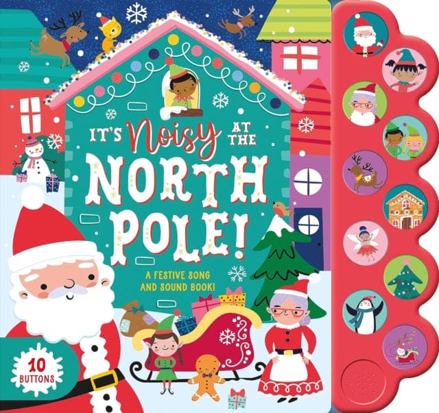 It's Noisy at the North Pole - Book from The Bookhouse Broughty Ferry- Just £15! Shop now