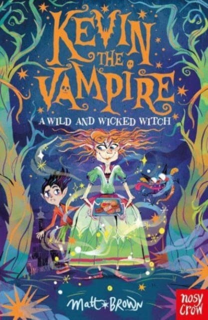 Kevin the Vampire: A Wild and Wicked Witch - Book from The Bookhouse Broughty Ferry- Just £7.99! Shop now