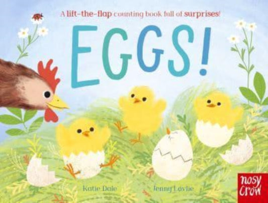 Eggs! : A lift-the-flap counting book full of surprises! - Book from The Bookhouse Broughty Ferry- Just £6.99! Shop now