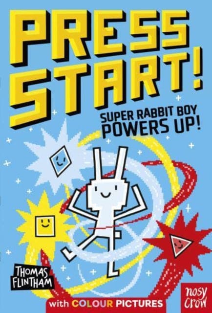 Press Start! Super Rabbit Boy Powers Up! - Book from The Bookhouse Broughty Ferry- Just £6.99! Shop now