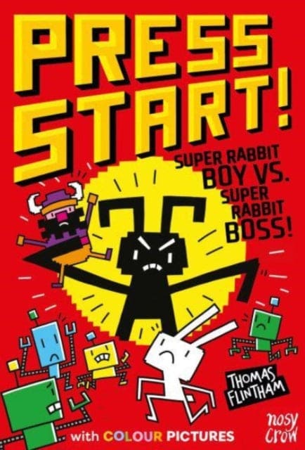 Press Start! Super Rabbit Boy vs Super Rabbit Boss! - Book from The Bookhouse Broughty Ferry- Just £6.99! Shop now