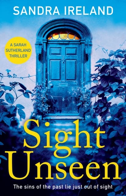 Sight Unseen : A Sarah Sutherland Thriller - Book from The Bookhouse Broughty Ferry- Just £8.99! Shop now