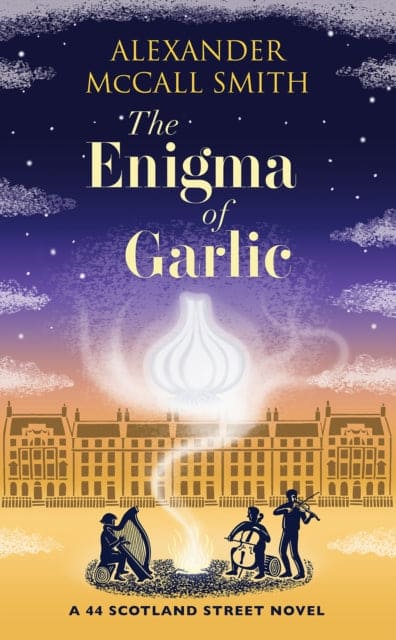 The Enigma of Garlic : A 44 Scotland Street Novel - Book from The Bookhouse Broughty Ferry- Just £17.99! Shop now