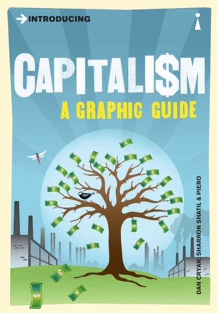 Introducing Capitalism : A Graphic Guide - Book from The Bookhouse Broughty Ferry- Just £8.99! Shop now